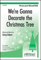 We're Gonna Decorate the Christmas Tree Three-Part Mixed choral sheet music cover